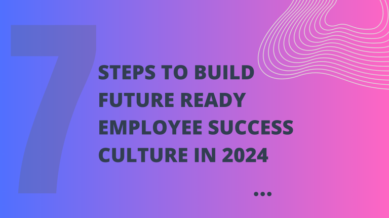Future Ready Employee Success Culture